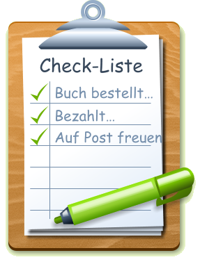 Check-Liste Buch bestellt… Bezahlt… Auf Post freuen