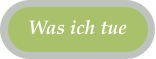 Was ich tue