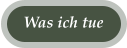 Was ich tue